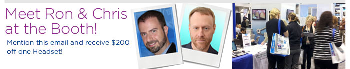 Meet Ron and Chris at the Booth!